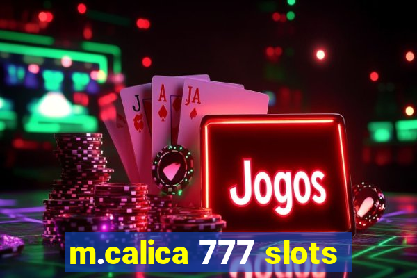 m.calica 777 slots